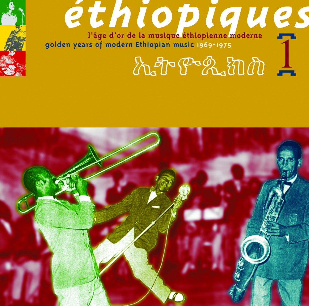 Ethiopiques 01, L'Âge D'Or De La Musique Éthiopienne Moderne
