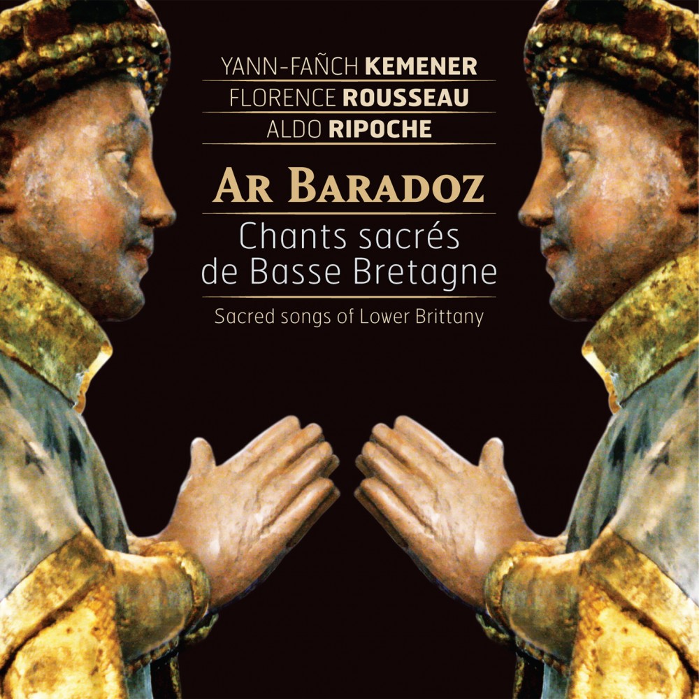 Ar Baradoz - Sacred songs of Lower Brittany