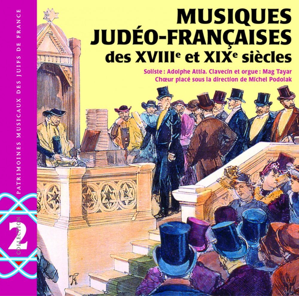 Musiques judéo-françaises des XVIIIe et XIXe siècles