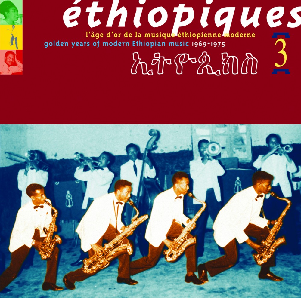 Ethiopiques Volume 03,  Golden Years Of Modern Ethiopian Music 1969 - 1975