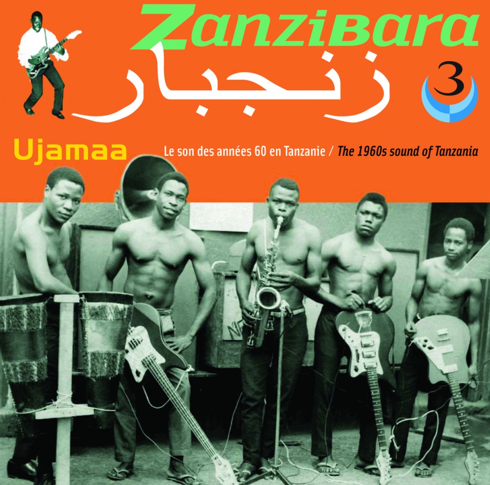Zanzibara 3 : The 1960'S Sound Of Tanzania