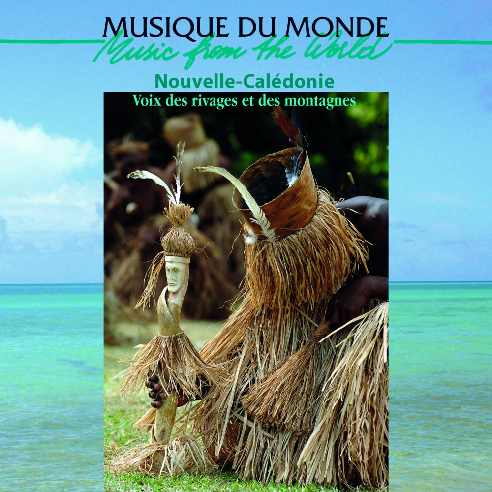 New Caledonia - Voices Of The Shores And Mountains 
